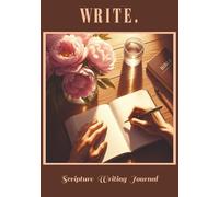 WRITE.: Scripture Writing Journal for Adults and Teens | 150 Lined Pages for Bible Verse Copywork, Reflection, and Study | Christian Notebook with ... Cover | 7x10 Faith-Based Workbook | Peonies