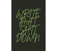 Write That Shit Down (Green Words)