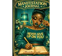 Write The Vision: A Faith-Filled Manifestation Journal For Prayer, Purpose & Becoming (Teal & Gold Edition)