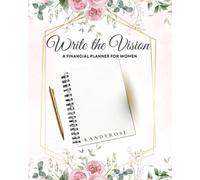 Write the Vision: A Financial Planner for Women