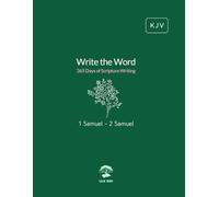 Write the Word: 365 Days of Scripture Writing: 1 Samuel - 2 Samuel
