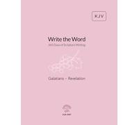 Write the Word: 365 Days of Scripture Writing: Galatians - Revelation