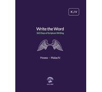 Write the Word: 365 Days of Scripture Writing: Hosea - Malachi