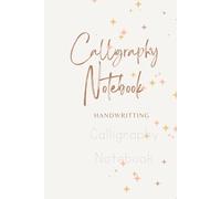 Write with Style: Calligraphy & Lettering Practice Notebook: Perfect for Beginners & Experts | Includes Numbered Pages & Fun Completion Stars!