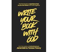 Write Your Book with God: The 8 Part Plan to Write the Book You Dreamed About