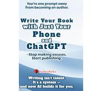 Write Your Book with Just Your Phone and ChatGPT