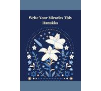 Write Your Miracles This Hanukkah: Notebook for all ages