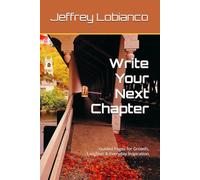 Write Your Next Chapter: Guided Pages for Growth, Laughter & Everyday Inspiration