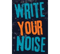 Write Your Noise: A Grunge Notebook for Loud Thoughts and Quiet Chaos