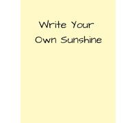 Write Your Own Sunshine