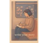 WRITE YOUR STORY
