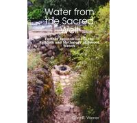 writer Gary R. Varner Water from the Sacred Well (Tascabile)