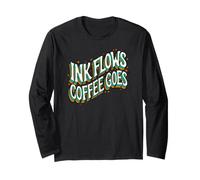 Writer Ink Flows Coffee Goes Author Illustrator Maglia a Manica