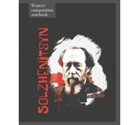 Writer’s composition notebook | Aleksandr Solzhenitsyn