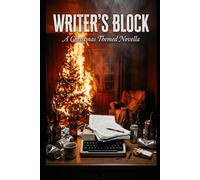 Writer's Block, a Christmas Themed Novella