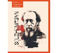 Writer's composition notebook | Aleksandr Solzhenitsyn