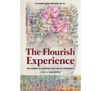 Writers Et Al Flourish The Flourish Experience (Tascabile)