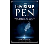 Writers Of the West Francis Vincent Lobo The Invisible Pen (Tascabile)