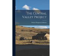 Writers' Program California The Central Valley Project (Tascabile)