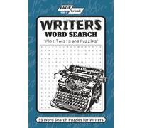 WRITERS Word Search: Plot Twists and Puzzles for Writers of All Kinds