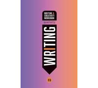 WRITING: A Quarterly Writing and Creativity Workbook Agenda