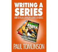 Writing a Series: How to Plan and Develop a Series of Novels
