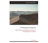 Writing against Forgetting: Official History and Collective Memory in Rachid Mimouni's Trilogy