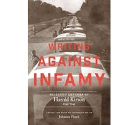 Writing Against Infamy: Selected Letters of Harold Kirson, 1943-1945