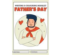 Writing and Colouring Father's Day Booklet: Write and Colour with your favourite person!