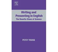 Writing and Presenting in English: The Rosetta Stone of Science