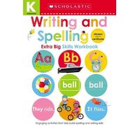 Writing and Spelling Kindergarten Workbook: Scholastic Early Learner (Tascabile)