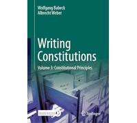 Writing Constitutions: Constitutional Principles (3)