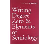 Writing Degree Zero & Elements of Semiology