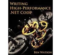 Writing High-performance .net Code