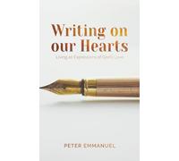 Writing on our Hearts: Living as Expressions of God's Love