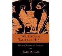 David M. Carr Writing on the Tablet of the Heart (Tascabile)