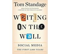 Writing on the Wall: Social Media - The First 2,000 Years