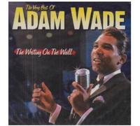 Writing on the Wall: The Very Best of Adam Wade