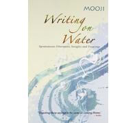 Writing On Water : Spontaneous Utterances, Insights And Drawings [Paperback]