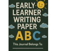 writing paper with lines for ABC kids: 120 Blank: handwriting practice paper with dotted lines