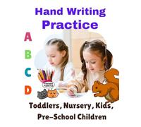 Writing Practice for Toddlers and Preschoolers: Alphabet and Number Tracing Workbook: Practice ABC Capital and Small Letters, Numbers for Early Learning