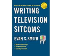 Evan S. Smith Writing Television Sitcoms (Tascabile)