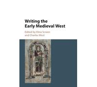 Writing the Early Medieval West