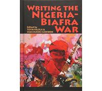Writing the Nigeria-Biafra War
