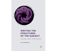 Writing the Structures of the Subject: Lacan and Topology