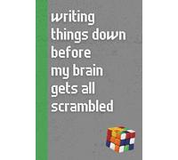 Writing Things Down Before My Brain Gets All Scrambled: Funny ’80s Nostalgia Notebook Journal, Gift for Co-workers, Friends & Family, 150 Pages