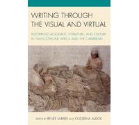 Writing through the Visual and Virtual (Tascabile)