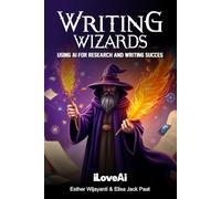 Writing Wizards: How AI Can Improve Your Essays: How AI Can Improve Your Essays