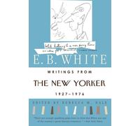 Writings from The New Yorker 1927-1976: Three Voices No One Heard Until a ...