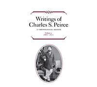 Writings of Charles S. Peirce: A Chronological Edition 1867-1871